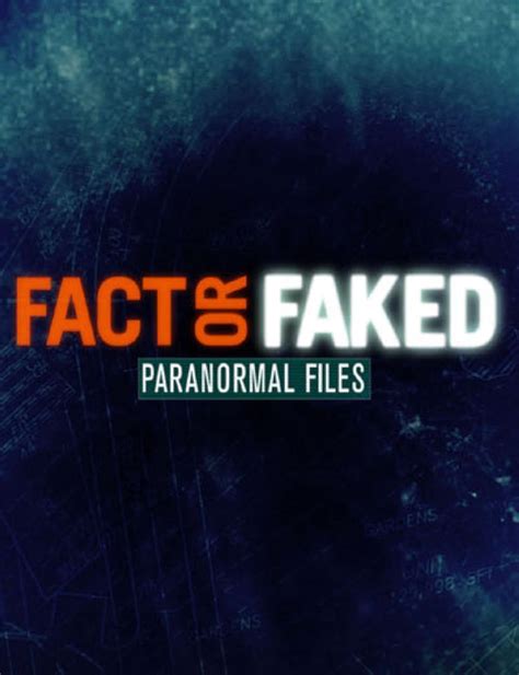 watch fact or faked: paranormal files|Watch Fact or Faked: Paranormal Files .